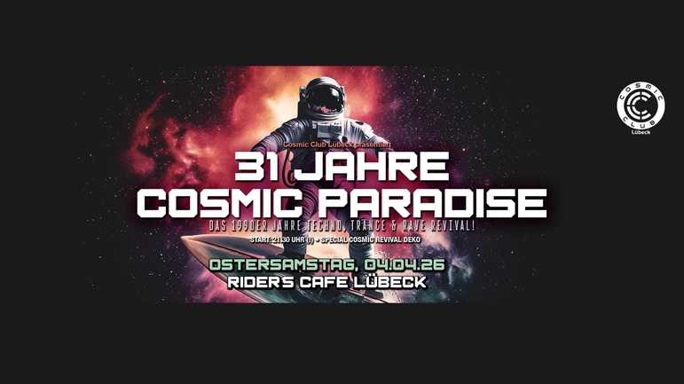 31 Jahre Cosmic Paradise präs. vom Cosmic Club Lübeck
